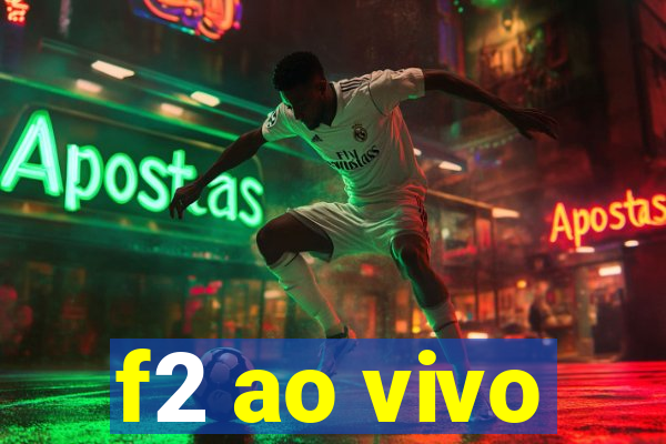 f2 ao vivo